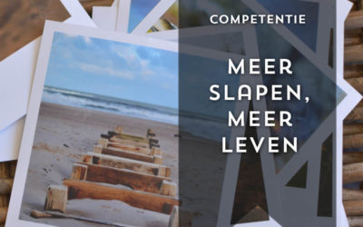 Meer slapen, meer leven!